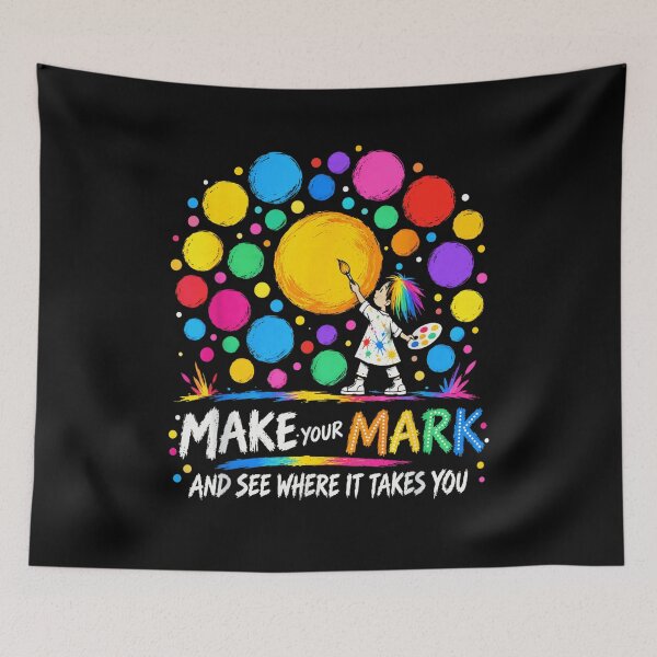 Item preview, Make Your Mark Colorful Dots Little Artist Inspirational Design designed and sold by SEINENGAPPI12.