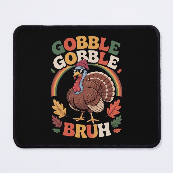 Item preview, GOBBLE GOBBLE BRUH designed and sold by jkrphoto.