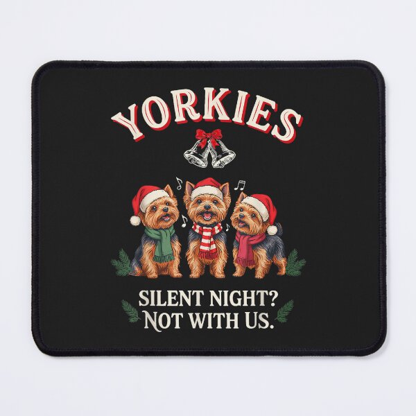 Item preview, Yorkies Silent Night Not With Us Funny Christmas Dog Lover designed and sold by abig-eiyana.