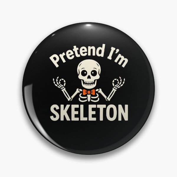 Item preview, Pretend I'm A Skeleton Easy Halloween Costume Gift designed and sold by Say It With Ink.