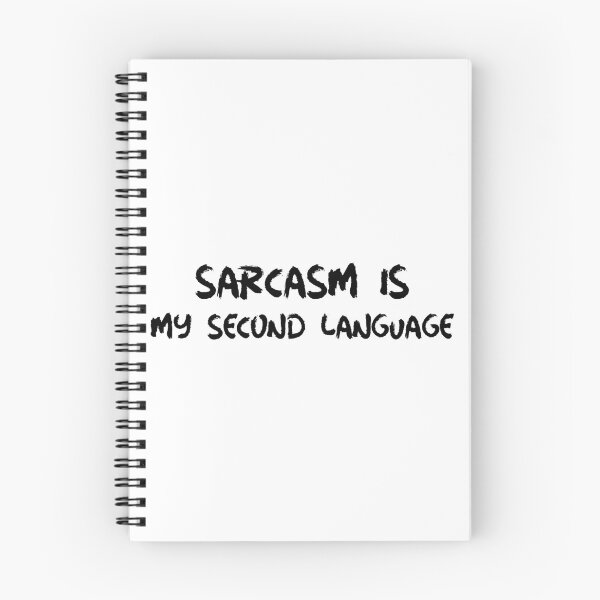 Item preview, Sarcasm Is My Second Language  designed and sold by Just Maria Tees.