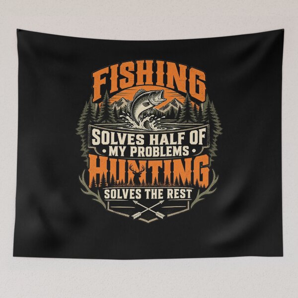 Item preview, Fishing Solves Half Of My Problems Hunting Solves The Rest Outdoor Sports Enthusiast Angler Hunter designed and sold by drawwiika+44.