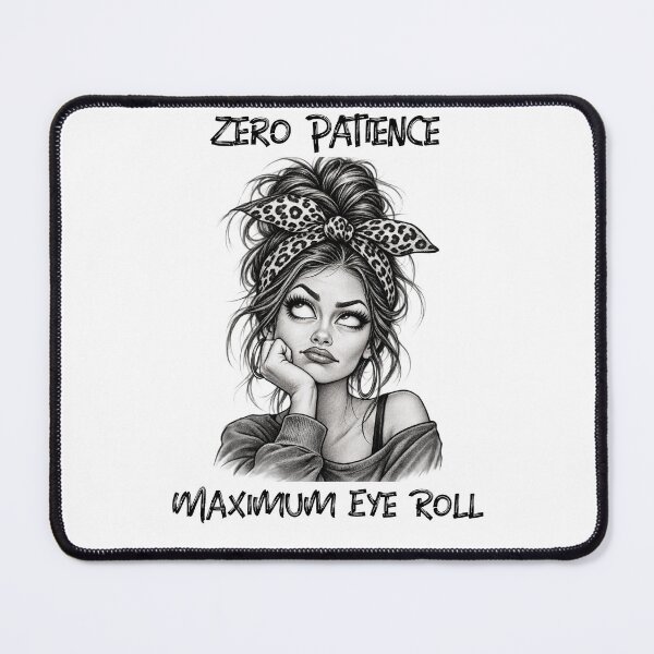 Item preview, Zero Patience Maximum Eye Roll designed and sold by Just Maria Tees.