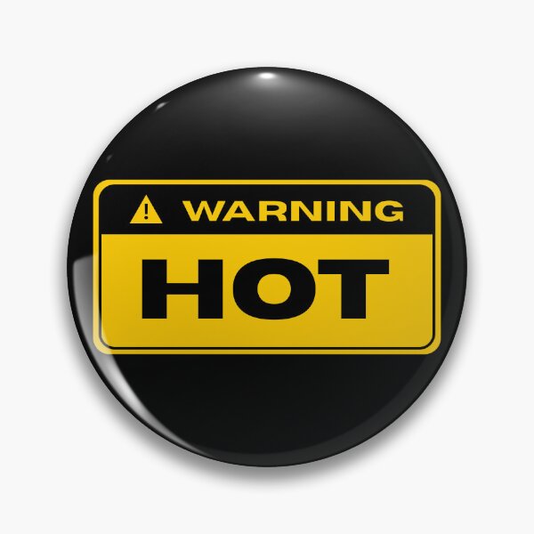 Item preview, WARNING HOT  designed and sold by Johns-Cave.