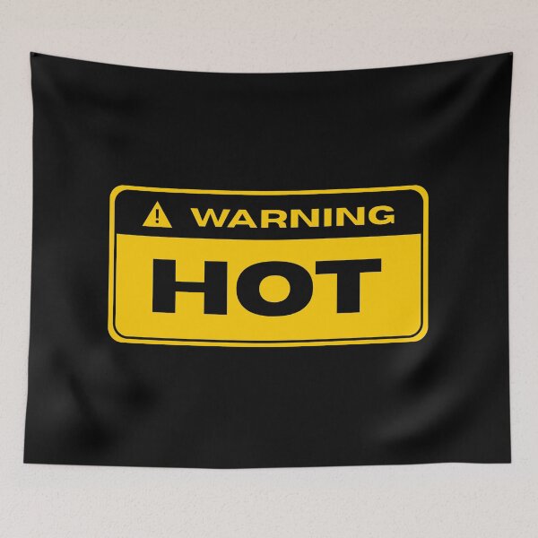 Item preview, WARNING HOT  designed and sold by Johns-Cave.