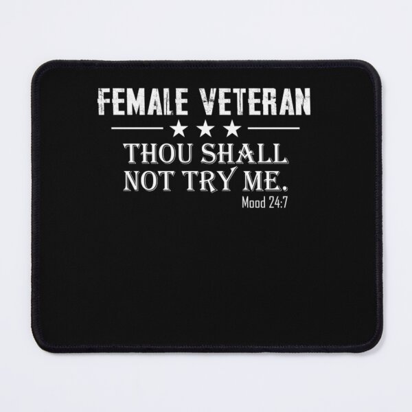 Item preview, Female Veteran Thou Shall Not Try Me Classic , Happy 4th Of July Veteran designed and sold by jorgenesmith.