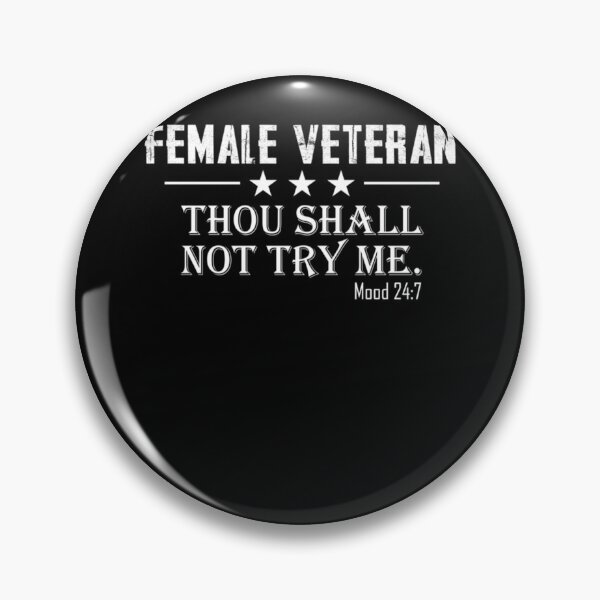 Item preview, Female Veteran Thou Shall Not Try Me Classic , Happy 4th Of July Veteran  designed and sold by jorgenesmith.