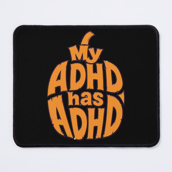 Item preview, My ADHD has ADHD Funny ADHD Halloween Pumpkin designed and sold by T-version.