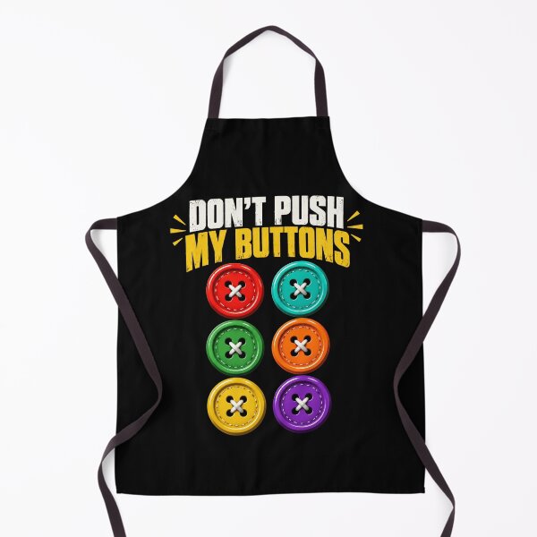 Item preview, Button Art Don't Push My Buttons Retro Funny Phrase designed and sold by anapldv.