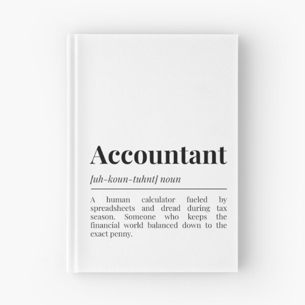 Item preview, Accountant Definition Funny Tax Season Human Calculator Design | Funny Accountant Dictionary Meaning CPA and Finance Professional Gift | Accountant Life Funny Spreadsheet and Tax Season Humor designed and sold by LitzoyGlobeArt.