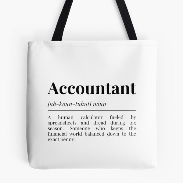 Item preview, Accountant Definition Funny Tax Season Human Calculator Design | Funny Accountant Dictionary Meaning CPA and Finance Professional Gift | Accountant Life Funny Spreadsheet and Tax Season Humor designed and sold by LitzoyGlobeArt.