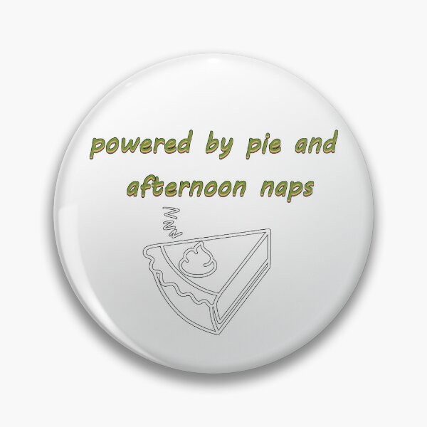 Item preview, "Powered by Pie and Afternoon Naps" Dark designed and sold by ShopCNTS.