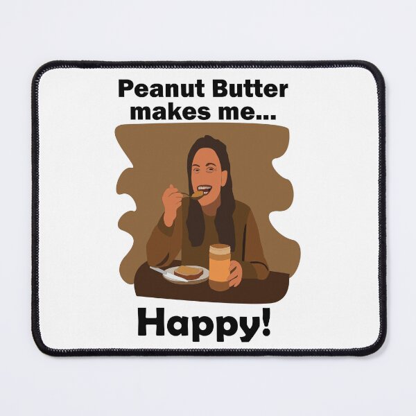 Item preview, Peanut Butter Makes Me Happy designed and sold by Nisha Prabhu.