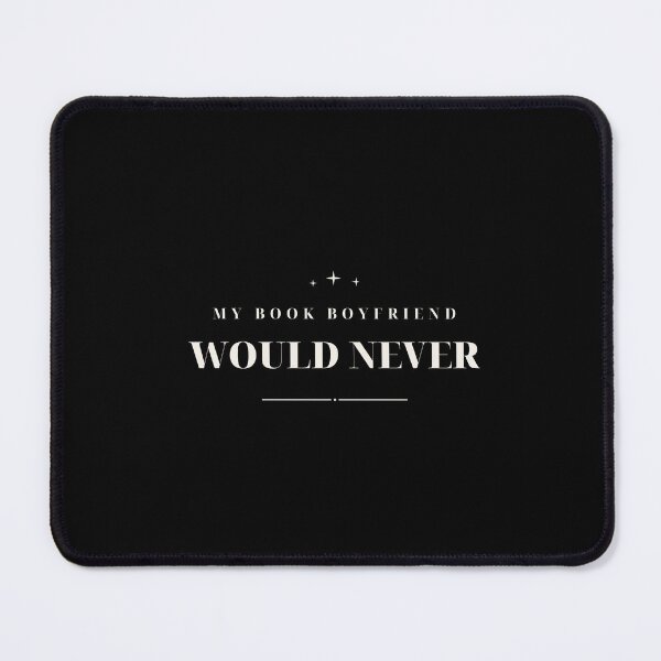 Item preview, My Book Boyfriend Would Never — Funny Romantasy Design (Cream) designed and sold by WellReadThreadz.