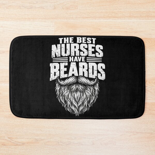 Item preview, beards The Best Nurses Have Beards Funny Beard Graphic designed and sold by anapldv.