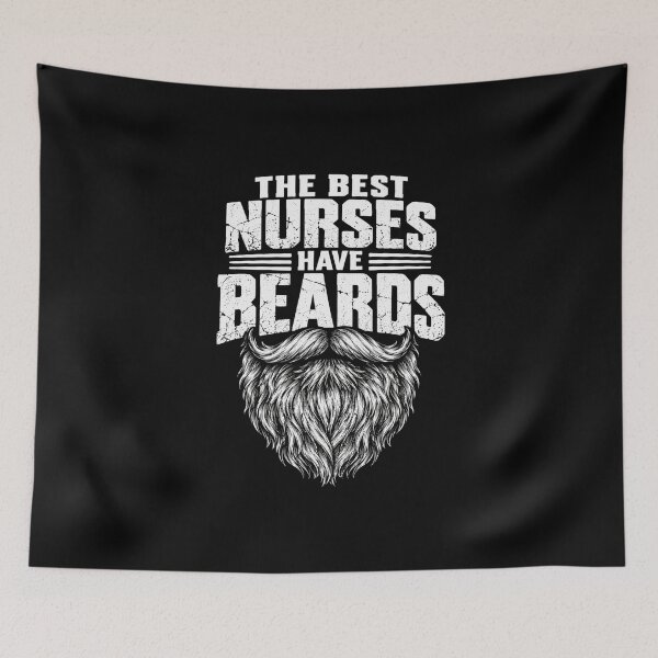 Item preview, beards The Best Nurses Have Beards Funny Beard Graphic designed and sold by anapldv.