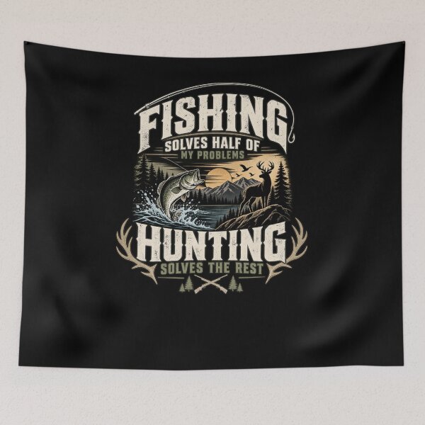 Item preview, Fishing Solves Half Of My Problems Hunting Solves The Rest Outdoorsman Gift Angler Hunter designed and sold by drawwiika+44.
