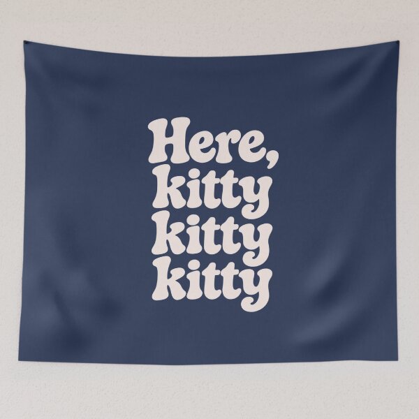 Item preview, Here, Kitty Kitty Kitty – Retro Cream Text designed and sold by Sandy's Cheeky Studio.