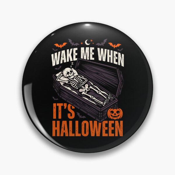 Item preview, Wake Me When It's Halloween Coffin Skeleton Gift designed and sold by Say It With Ink.