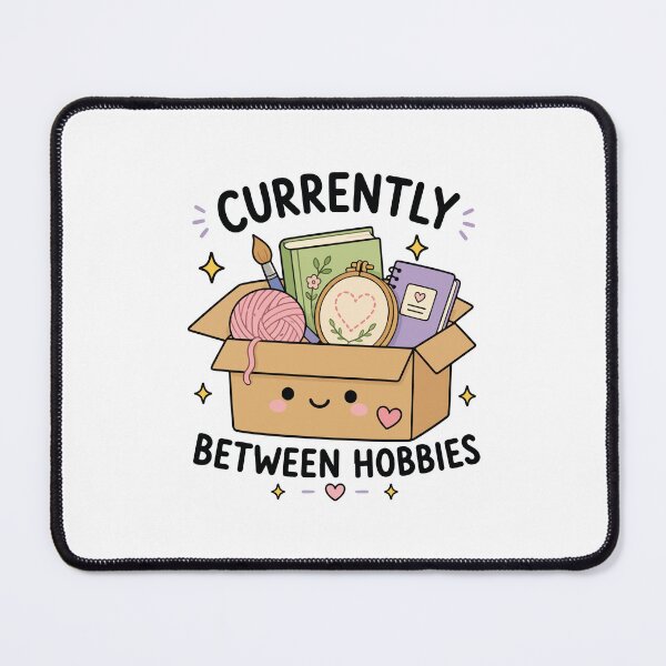 Item preview, Currently Between Hobbies ADHD Humor designed and sold by CleanDecor.