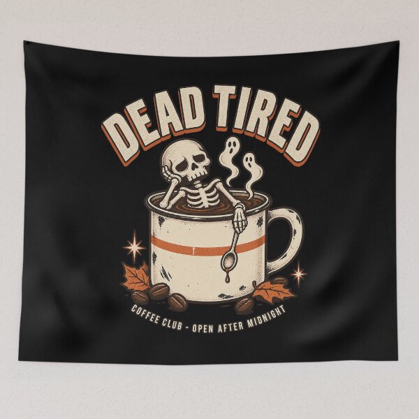 Item preview, Dead Tired Coffee Skeleton Retro Dark Humor designed and sold by ZetaDream.