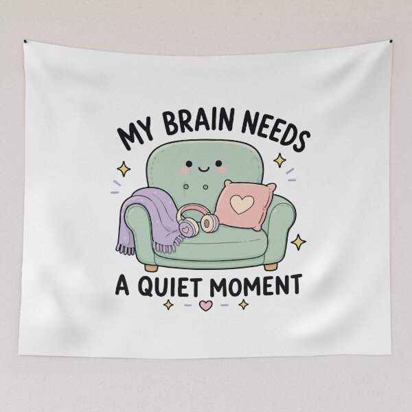 Item preview, My Brain Needs A Quiet Moment ADHD Support designed and sold by CleanDecor.