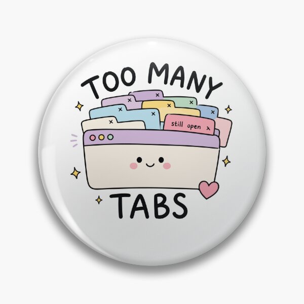 Item preview, Too Many Tabs Open In My ADHD Brain designed and sold by CleanDecor.