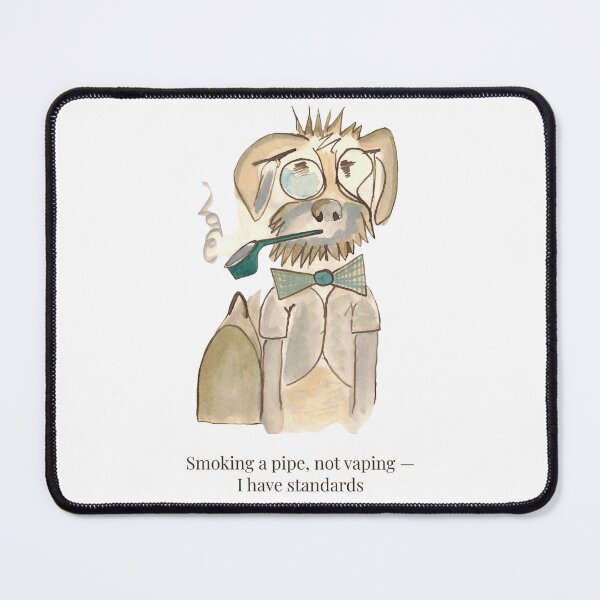 Item preview, I Have Standards Dapper Dog with Pipe Watercolor Quote designed and sold by lumekind.