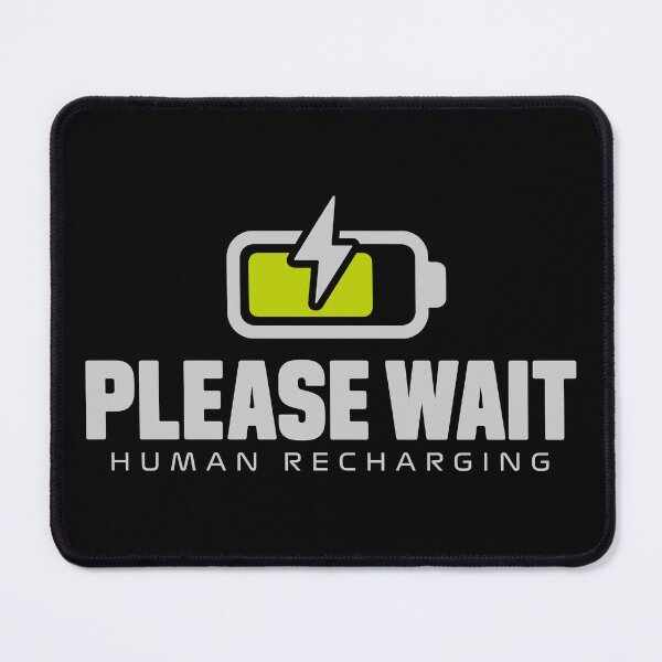 Item preview, Human Recharging Funny – Please Wait Battery Humor designed and sold by therockstuff.