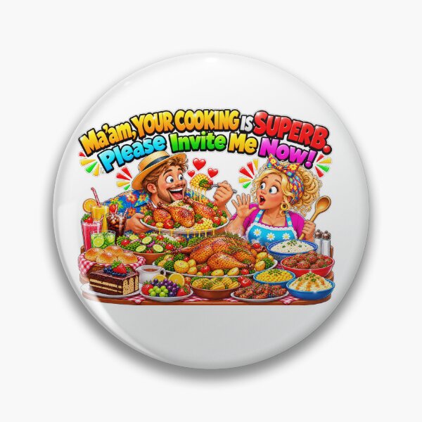 Item preview, Please Invite Me Now. Food Humor designed and sold by New Wave Artworks & Odds &Ends.