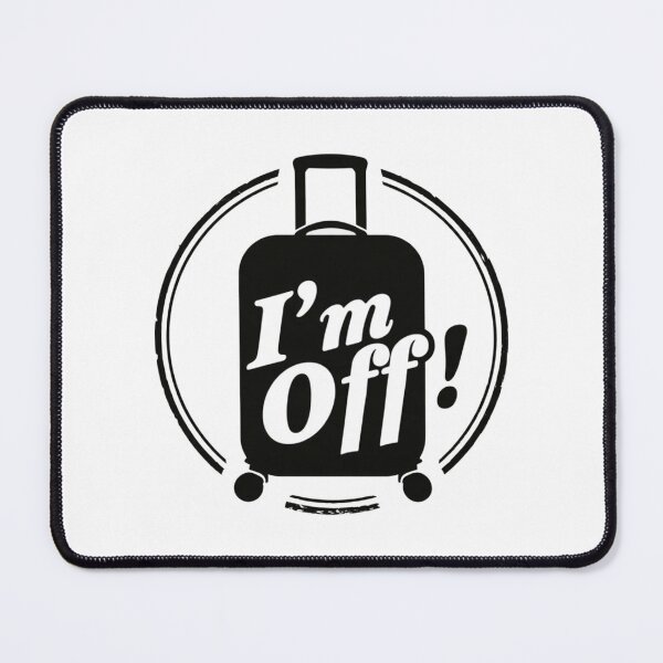 Item preview, I'm Off! Travel Vacation Luggage Funny Wanderlust Pop Culture Design designed and sold by Ignorant-Artist.
