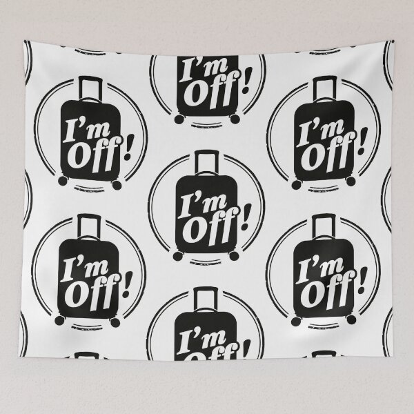 Item preview, I'm Off! Travel Vacation Luggage Funny Wanderlust Pop Culture Design designed and sold by Ignorant-Artist.