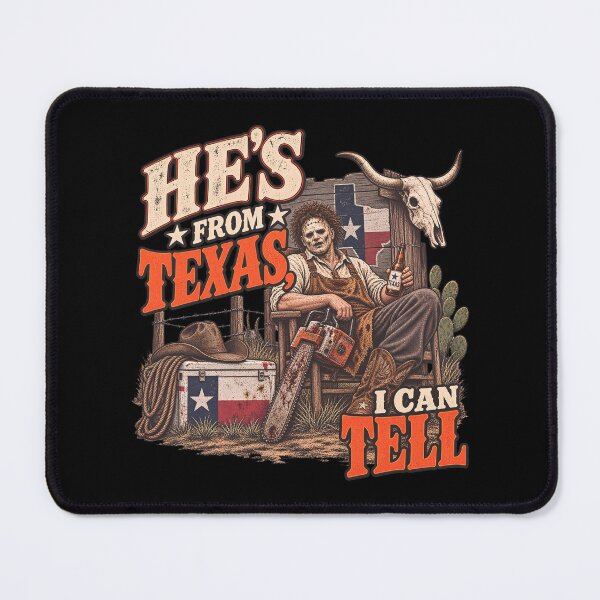 Item preview, He's From Texas Can Tel - Texas Horror - He’s From Texas I Can Tell - He's From Texas Can Tel Halloween designed and sold by UnalTrisTT.