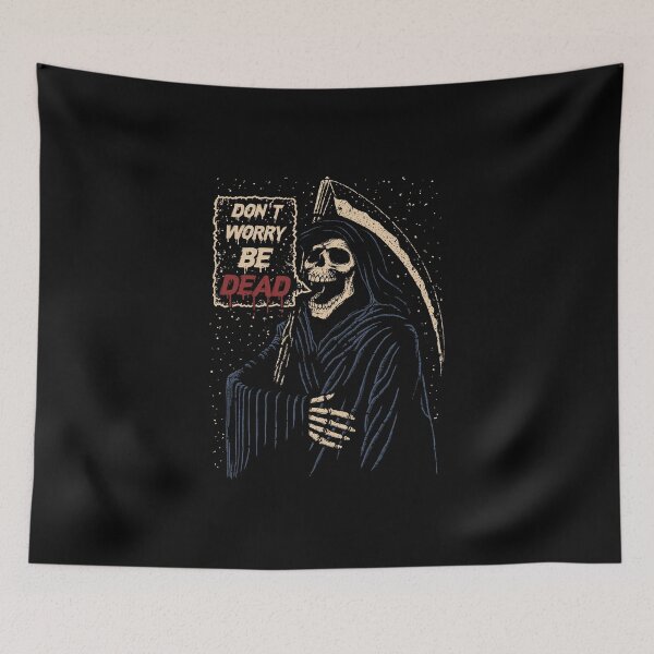 Item preview, Don't Worry, Be Dead. designed and sold by tronyx79.