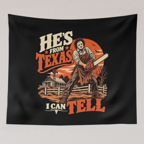 Item preview, He's From Texas Can Tel - Texas Horror - He’s From Texas I Can Tell - He's From Texas Can Tel Halloween designed and sold by UnalTrisTT.