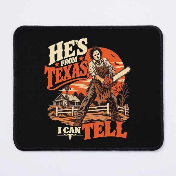 Item preview, He's From Texas Can Tel - Texas Horror - He’s From Texas I Can Tell - He's From Texas Can Tel Halloween designed and sold by UnalTrisTT.