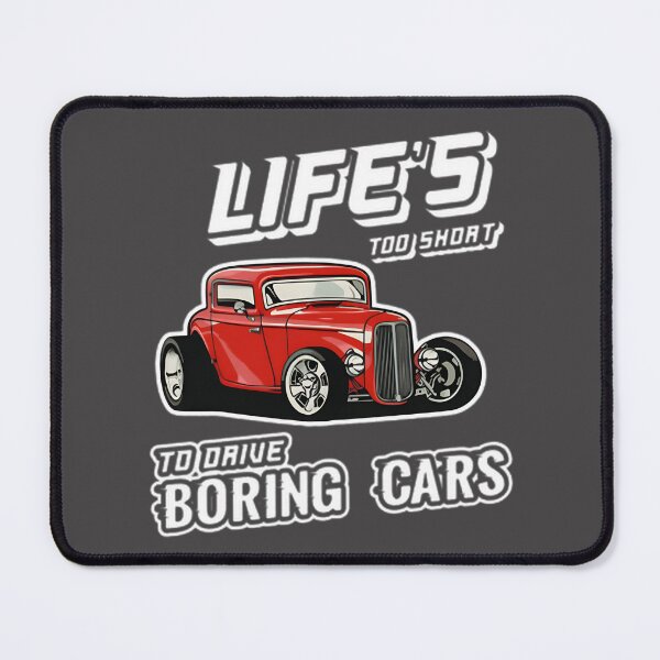 Item preview, Life's Too Short to Drive Boring Cars Funny Automotive Enthusiast Design designed and sold by vrtika.