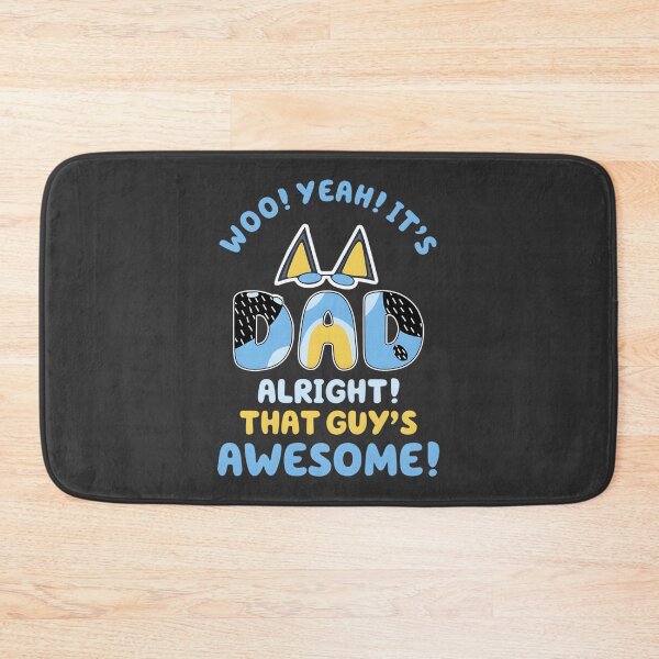 Item preview, Bluey Dad That Guy's Awesome Funny Father's Day Gift Design designed and sold by Sajjadksh.