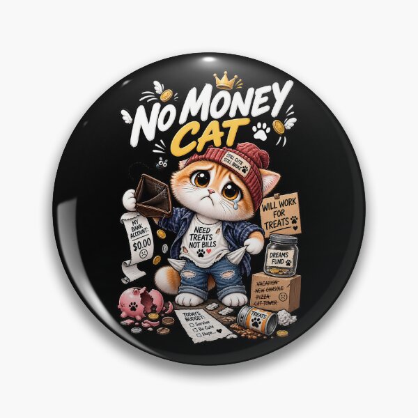 Item preview, No Money Cat  designed and sold by Meow Story .