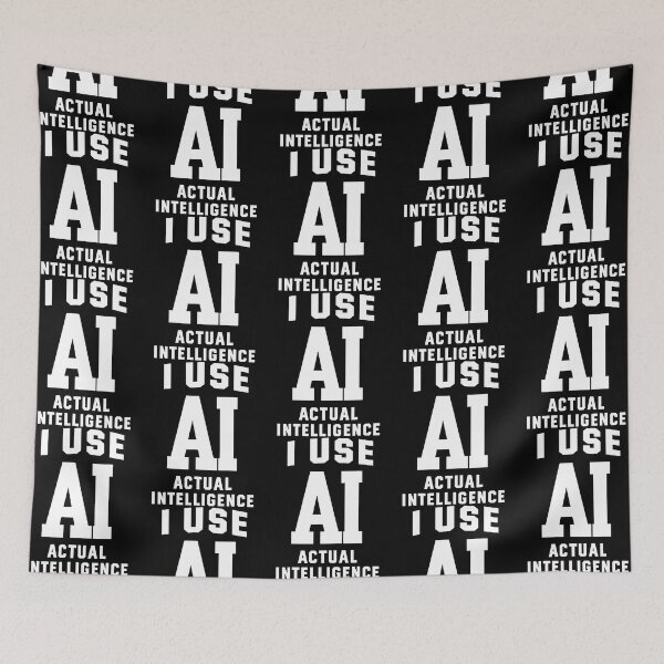 Item preview, I Use Ai Actual Intelligence designed and sold by RealestInternet.