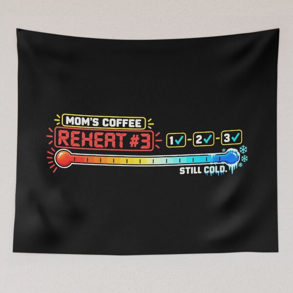 Item preview, Mom’s Coffee Reheat #3 Still Cold – Funny Mother’s Day Mug designed and sold by astersgraphics.