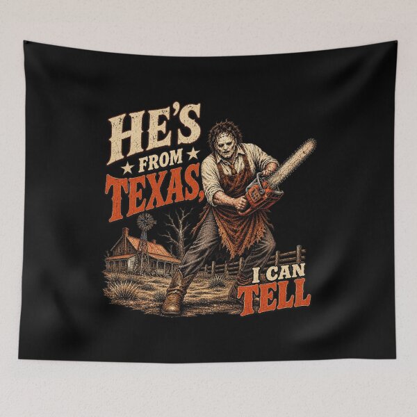Item preview, He's From Texas Can Tel - Texas Horror - He’s From Texas I Can Tell - He's From Texas Can Tel Halloween designed and sold by UnalTrisTT.