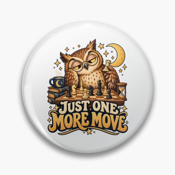 Item preview, Just One More Move - Sleepy Owl Chess Design designed and sold by Good Mood Foundry.