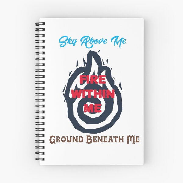Item preview, Sky Above Me, Ground Beneath Me, Fire Within Me designed and sold by piercedgirl13.