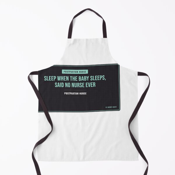 Item preview, Sleep When The Baby Sleeps, Said No Nurse Ever Postpartum Nurse designed and sold by SlowMadeShelf.