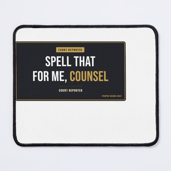 Item preview, Spell That For Me, Counsel Court Reporter designed and sold by SlowMadeShelf.