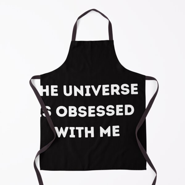 Item preview, THE UNIVERSE IS OBSESSED WITH ME designed and sold by w66aboo.