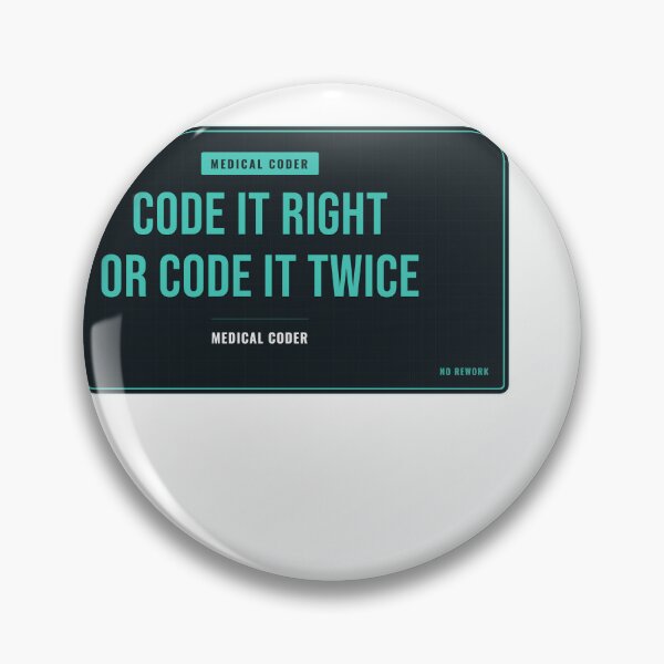 Item preview, Code It Right Or Code It Twice Medical Coder designed and sold by SlowMadeShelf.