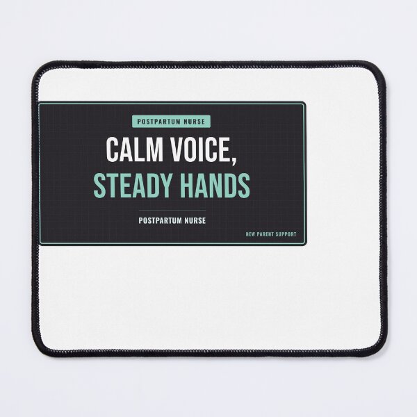 Item preview, Calm Voice, Steady Hands Postpartum Nurse designed and sold by SlowMadeShelf.