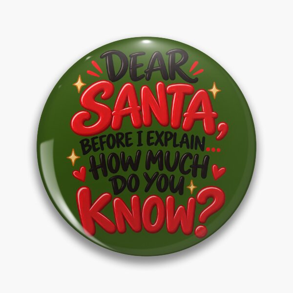 Item preview, Dear Santa Before I Explain How Much Do You Know Kids Christmas designed and sold by Tiny Nest Studio.